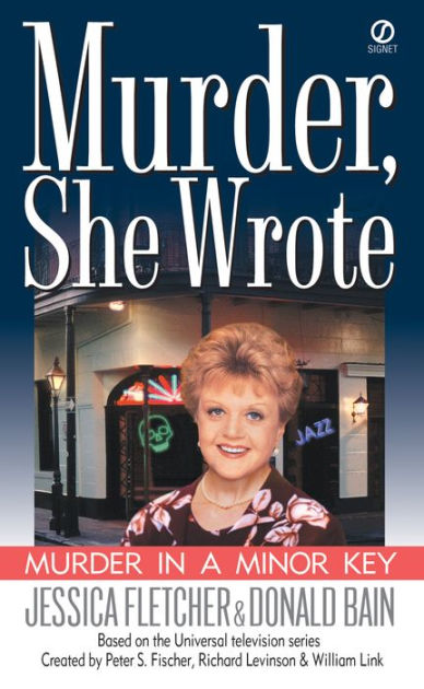 Murder, She Wrote: Murder in a Minor Key by Jessica Fletcher, Donald ...