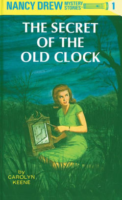 Title: The Secret of the Old Clock (Nancy Drew Series #1), Author: Carolyn Keene