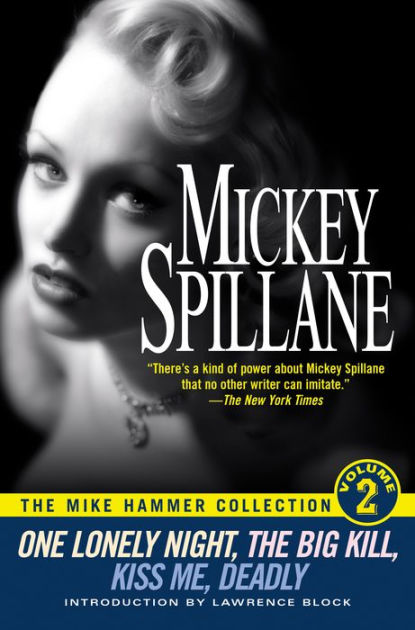 The Mike Hammer Collection: Volume I by Mickey Spillane, Paperback ...