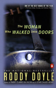 The Woman Who Walked into Doors: A Novel