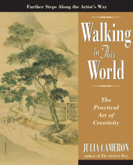 Title: Walking in This World, Author: Julia Cameron