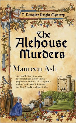 Title: The Alehouse Murders (Templar Knight Mystery Series #1), Author: Maureen Ash