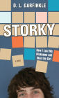 Storky: How I Lost My Nickname and Won the Girl