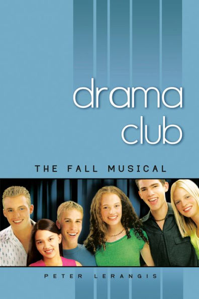 The Fall Musical (Drama Club Series #1)