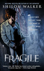 Title: Fragile, Author: Shiloh Walker