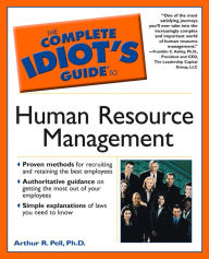 Title: The Complete Idiot's Guide to Human Resource Management, Author: Arthur Pell