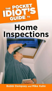 Title: The Pocket Idiot's Guide to Home Inspections, Author: Bobbi Dempsey