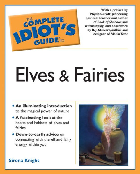 The Complete Idiot's Guide to Elves And Fairies