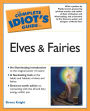 The Complete Idiot's Guide to Elves And Fairies