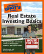 The Complete Idiot's Guide to Real Estate Investing Basics