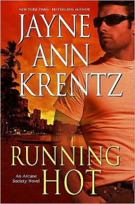 Title: Running Hot (Arcane Society Series #5), Author: Jayne Ann Krentz