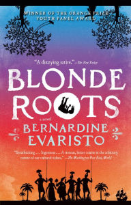 Title: Blonde Roots, Author: Bernardine Evaristo