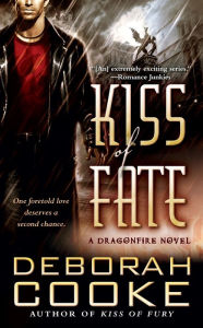 Title: Kiss of Fate (Dragonfire Series #3), Author: Deborah Cooke