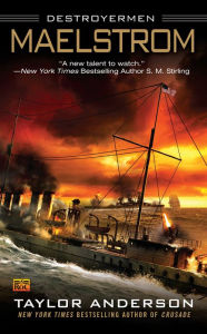 Title: Maelstrom (Destroyermen Series #3), Author: Taylor Anderson