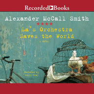 Title: La's Orchestra Saves the World, Author: Alexander McCall Smith