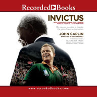 Title: Invictus: Nelson Mandela and the Game That Made a Nation, Author: John Carlin