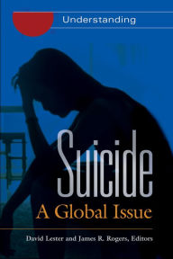 Title: Suicide: A Global Issue [2 volumes]: A Global Issue, Author: David Lester