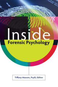 Title: Inside Forensic Psychology, Author: Tiffany R. Masson