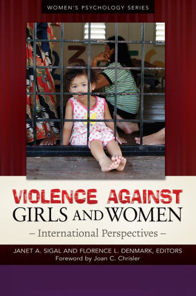 Violence Against Girls and Women: International Perspectives [2 volumes]: International Perspectives