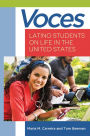 Voces: Latino Students on Life in the United States