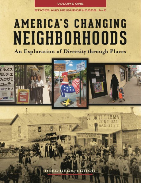 America's Changing Neighborhoods [3 volumes]: An Exploration of Diversity through Places