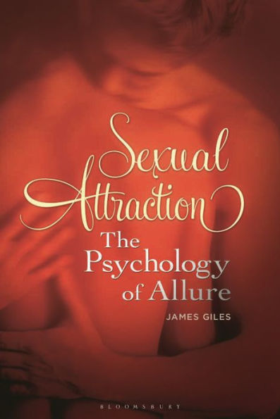 Sexual Attraction: The Psychology of Allure
