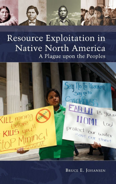 Resource Exploitation Native North America: A Plague upon the Peoples