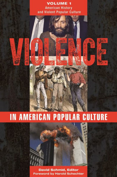 Violence American Popular Culture: [2 volumes]