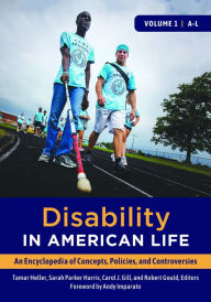 Title: Disability in American Life: An Encyclopedia of Concepts, Policies, and Controversies [2 volumes], Author: Tamar Heller