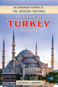 Title: The History of Turkey, 2nd Edition, Author: Douglas A. Howard