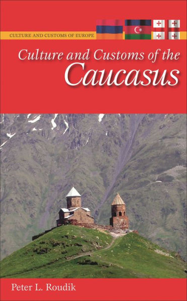 Culture and Customs of the Caucasus