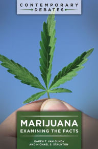 Title: Marijuana: Examining the Facts, Author: Karen T. Van Gundy