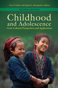 Title: Childhood and Adolescence: Cross-Cultural Perspectives and Applications, Author: Uwe P. Gielen