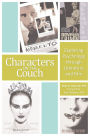 Characters on the Couch: Exploring Psychology through Literature and Film: Exploring Psychology through Literature and Film