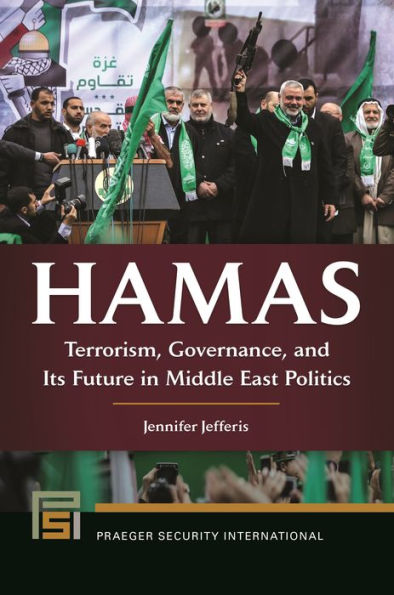 Hamas: Terrorism, Governance, and Its Future in Middle East Politics / Edition 1