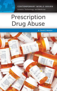 Title: Prescription Drug Abuse: A Reference Handbook, Author: David E. Newton