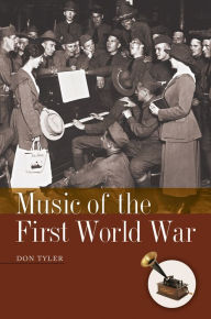 Title: Music of the First World War, Author: Don Tyler