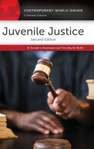 Title: Juvenile Justice: A Reference Handbook, 2nd Edition, Author: Donald J. Shoemaker