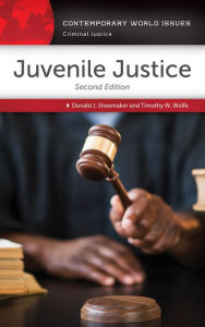 Title: Juvenile Justice: A Reference Handbook, 2nd Edition: A Reference Handbook, Author: Donald J. Shoemaker