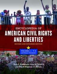 Title: Encyclopedia of American Civil Rights and Liberties: Revised and Expanded Edition, 2nd Edition [4 volumes], Author: Kara E. Stooksbury