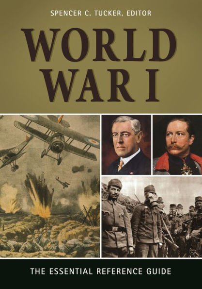 World War I: The Essential Reference Guide