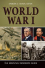 World War I: The Essential Reference Guide
