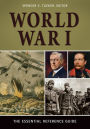 World War I: The Essential Reference Guide: The Essential Reference Guide