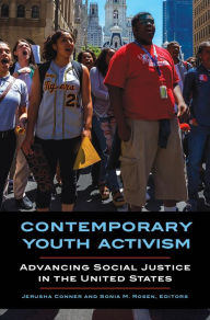 Title: Contemporary Youth Activism: Advancing Social Justice in the United States: Advancing Social Justice in the United States, Author: Jerusha Conner