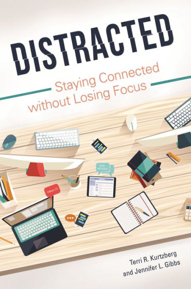 Distracted: Staying Connected without Losing Focus