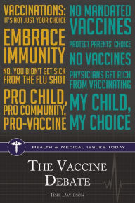 Title: The Vaccine Debate, Author: Tish Davidson