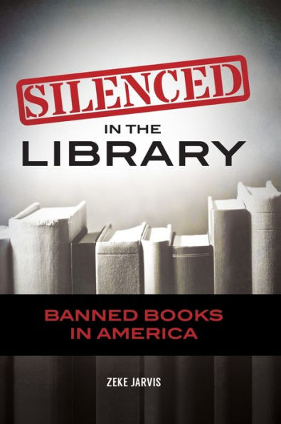 Silenced in the Library: Banned Books in America