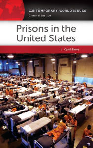 Title: Prisons in the United States: A Reference Handbook, Author: Cyndi Banks