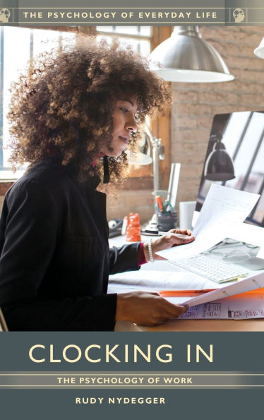 Clocking In: The Psychology of Work