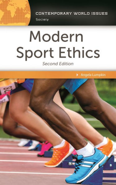 Modern Sport Ethics: A Reference Handbook, 2nd Edition / Edition 2